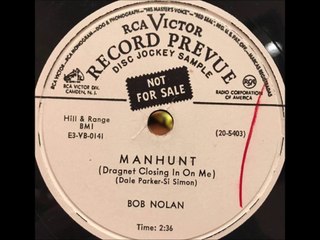 Bob Nolan - Manhunt Dragnet Closing In On Me (1953)