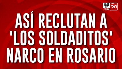 Así reclutan a "los soldaditos" narco en rosario