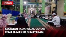 Sambut Bulan Suci Ramadhan, Remaja Masjid Al Istiqomah Mataram Gelar Tadarus Al-Quran