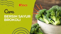 Cara Basuh Sayur Brokoli