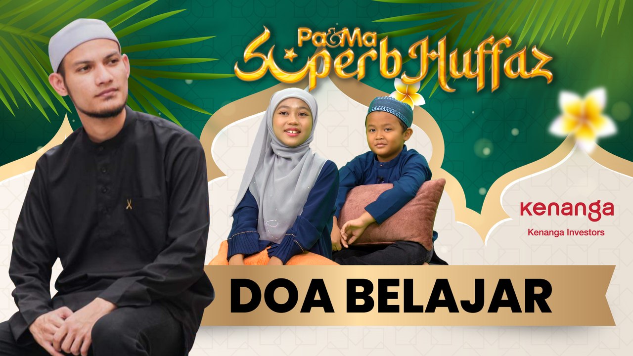 Doa Belajar - Superb Huffaz | EP 01