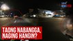 Taong nabangga, naging hangin? | GMA Integrated Newsfeed