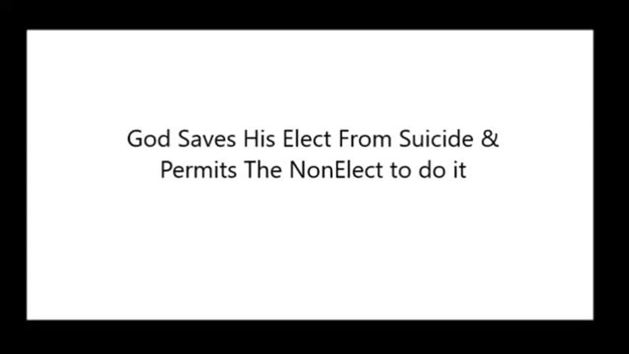 God saves his elect from suicide