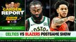 LIVE: Celtics vs Trail Blazers Postgame Show | Garden Report
