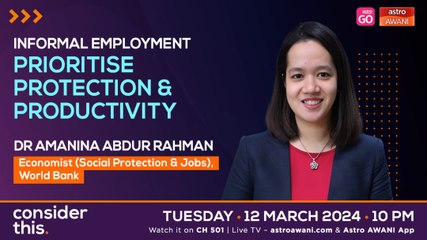 Consider This: Informal Employment (Part 2) — Prioritise Protection & Productivity