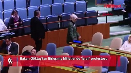 Bakan Göktaş'tan Birleşmiş Milletler'de 'İsrail' protestosu!