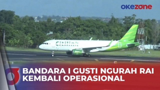 Usai Tutup 24 Jam, Bandara I Gusti Ngurah Rai Bali Kembali Operasional