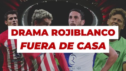 Drama rojiblanco lejos del metropolitano: ¿Qué le pasa al Atleti fuera de casa?