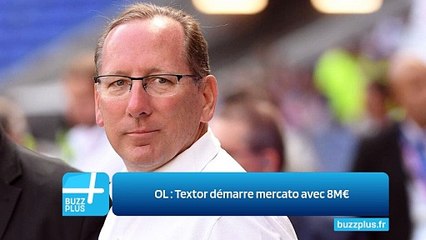 OL : Textor démarre mercato avec 8M€