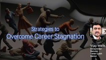 Understand & Overcome Career Stagnation part 1