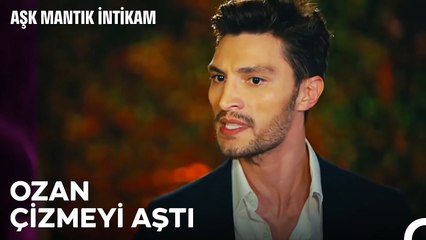 Ozan'ın Rencide Edici Davranışları - Aşk Mantık İntikam