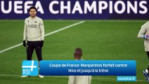 Coupe de France: Marquinhos forfait contre Nice et jusqu'à la trêve