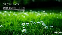 Orçin Kaya - Çayır Çimen Geze Geze (Official Audio)