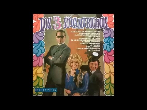 Los 3 Sudamericanos - La Felicidad (P. Ortega)