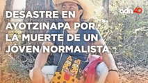 Murió un jóven en Ayotzinapa y las causas son confusas, otra vez I Todo Personal