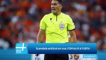 Scandale arbitral en vue, l'OM écrit à l'UEFA