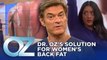 Dr. Oz's Fix for Back Fat in Women | Oz Beauty