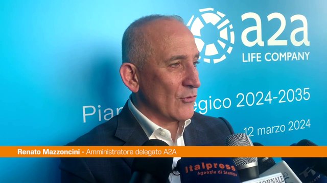 Piano strategico A2A, Mazzoncini 22 miliardi di investimenti al 2035