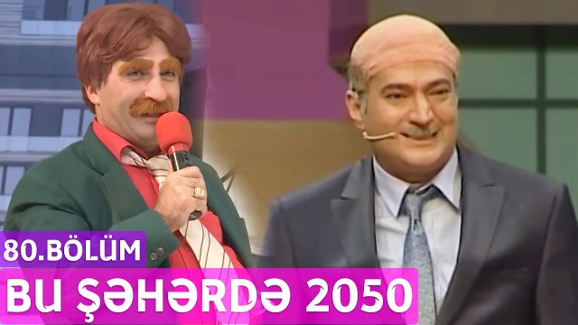 Bu Şəhərdə 2050 - 80.Bölüm