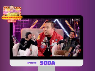 Borak Borak Berisi Nizam Jentik-Jentik & Friends ( SODA) EP 8