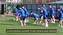 Çaykur Rizespor, Gaziantep FK maçı mesaisini sürdürdü