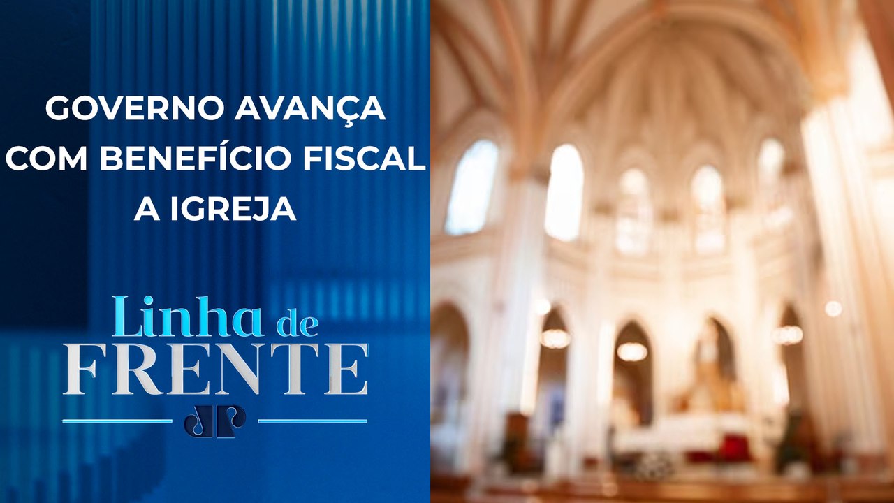 Você acha que a igreja deve pagar impostos sobre bens que ela adquire? | LINHA DE FRENTE