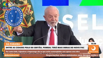 Entre as cidades polo do Sertão da Paraíba, Pombal terá mais obras do Novo Pac