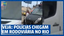 Veja: Polícias chegam em rodoviária no Rio de Janeiro