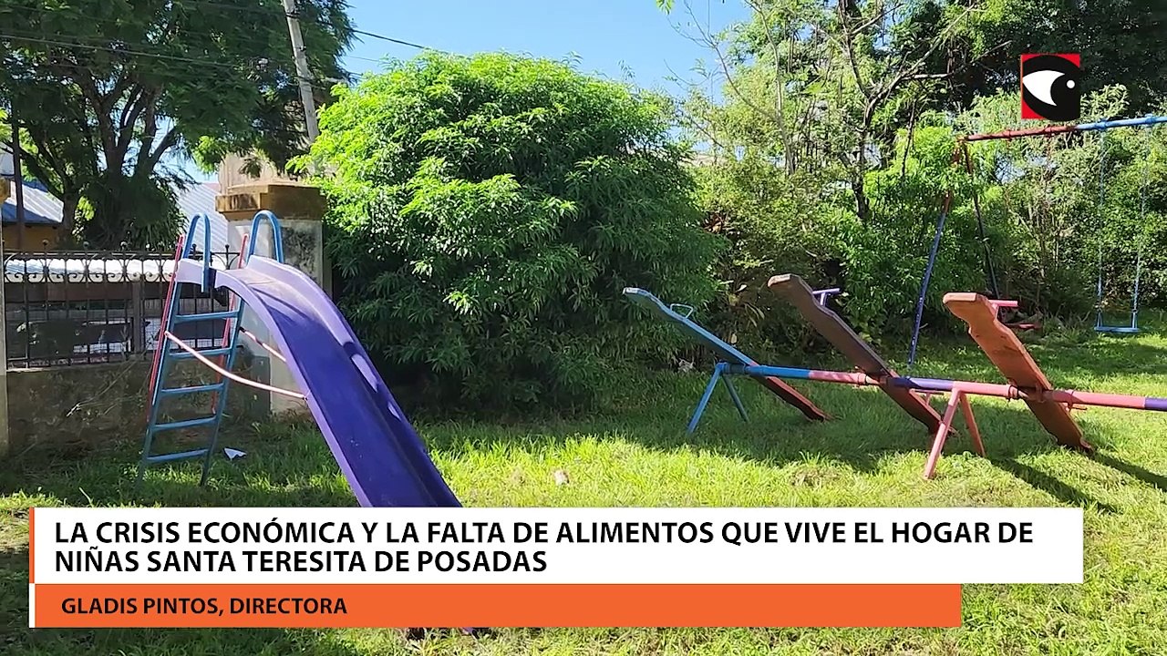 La crisis económica y la falta de alimentos que vive el Hogar de niñas Santa Teresita de Posadas