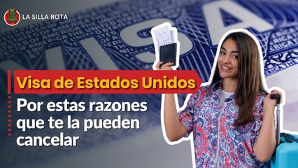Estas son las razones por las que te pueden cancelar tu VISA en 2024