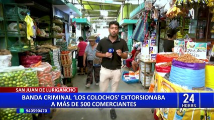 'Los Colochos': banda criminal extorsionaba a cerca de 500 comerciantes de un mercado en SJL
