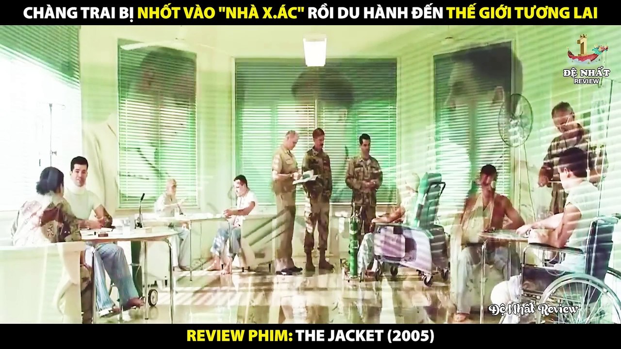 Chàng Trai Bị Nhốt Vào -Nhà Xác- Rồi Du Hành Đến Thế Giới Tương Lai - Review Phim The Jacket 2005