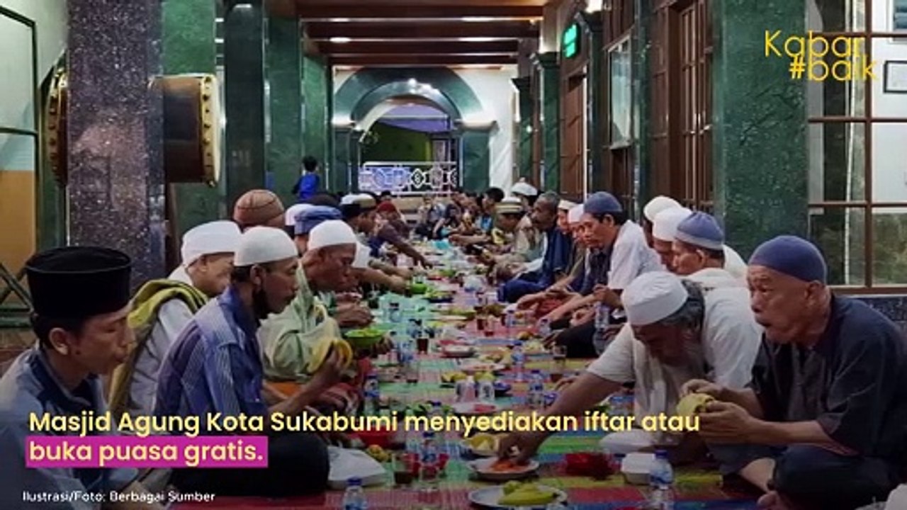TAKJIL BUKA PUASA GRATIS SETIAP HARI DI MASJID AGUNG KOTA SUKABUMI SELAMA RAMADHAN TAHUN INI