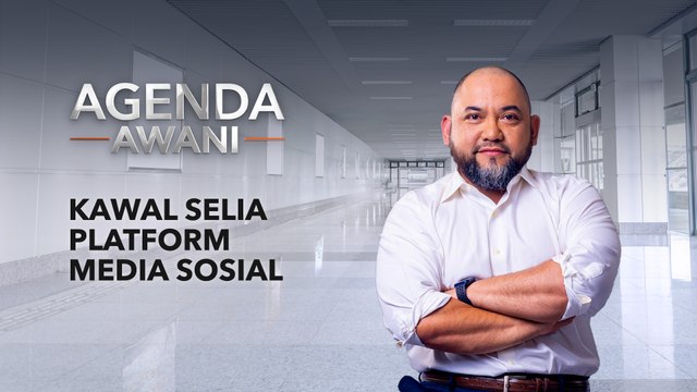 Agenda AWANI: Kawal selia platform media sosial