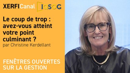 Le coup de trop : avez-vous atteint votre point culminant ? [Christine Kerdellant]