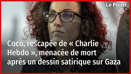 Coco, rescapée de « Charlie Hebdo », menacée de mort après un dessin satirique sur Gaza