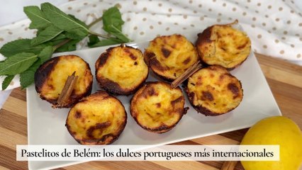 Pastelitos de Belém los dulces portugueses más internacionales