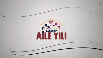 2024 yılı Gaziantep Aile Yılı olarak ilan edildi