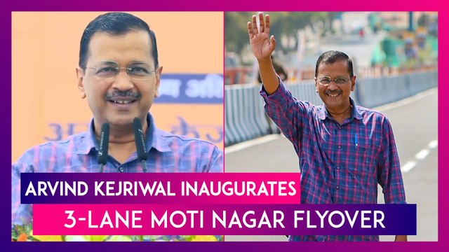 Arvind Kejriwal Inaugurates 3-Lane Moti Nagar Flyover, Says 31 Flyovers Built In 9 Years In Delhi