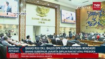 Baleg DPR dan Mendagri Rapat Bahas Gubernur Jakarta Dipilih Rakyat atau Presiden