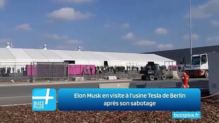 Elon Musk en visite à l'usine Tesla de Berlin après son sabotage