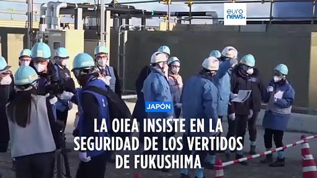 La OIEA afirma que los vertidos de aguas tratadas de la central nuclear de Fukushima son seguros