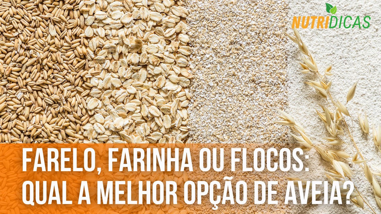Farelo, farinha ou flocos: Qual a melhor opção de aveia? | Nutridicas ...