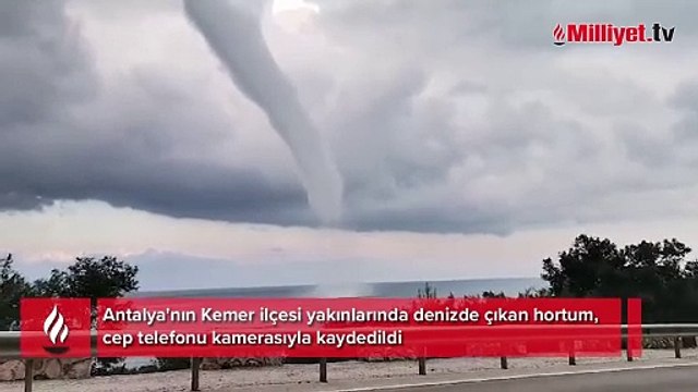 Antalya'da hortum! Cep telefonu kamerası ile böyle görüntülendi