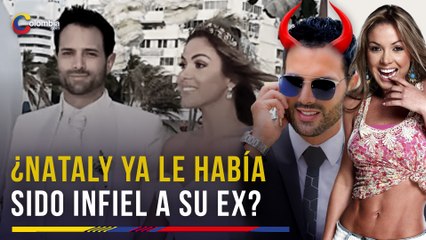 Nataly Umaña: Revelaciones sobre un engaño previo a Alejandro Estrada antes del reality