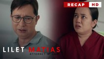 Lilet Matias, Attorney-At-Law: The illegitimate child is pushed away! (Weekly Recap HD)