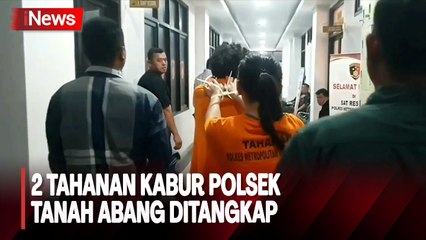 Polisi Kembali Tangkap 2 Tahanan Polsek Tanah Abang yang Kabur, Sisa 1 Masih Diburu