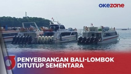 Cuaca Buruk, Penyeberangan Bali-Lombok Ditutup Sementara