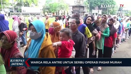 Скачать видео: Warga Rela Antre untuk Serbu Operasi Pasar Murah