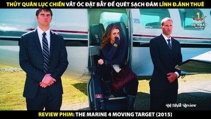 Thủy Quân Lục Chiến Vắt Óc Đặt Bẫy Quét Sạch Lính Đánh Thuê - Review Phim